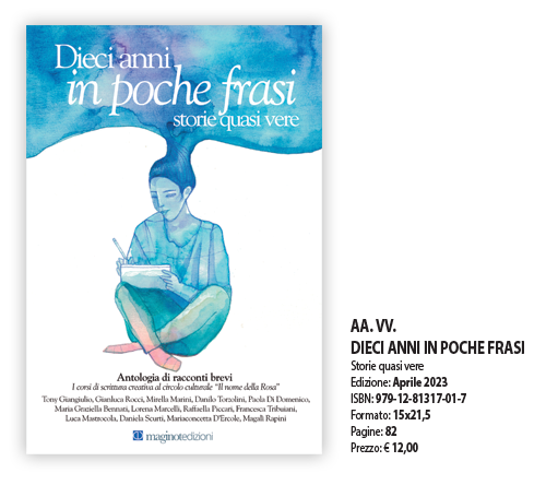 Dieci anni in poche frasi 