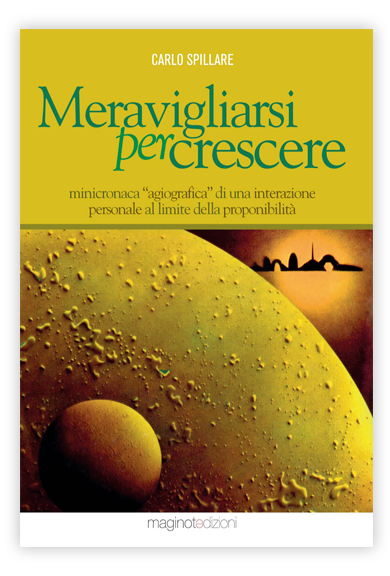 Meravigliarsi per crescere | minicronaca agiografica di una interazione personale al limite della proponibilità
