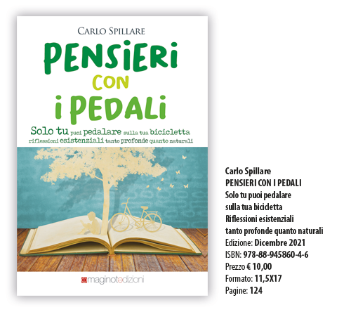 Pensieri con i pedali ! Solo tu puoi pedalare sulla tua bicicletta riflessioni esistenziali tanto profonde quanto naturali 