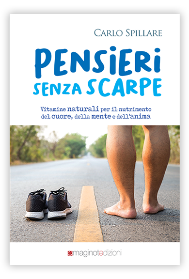 Pensieri Senza Scarpe | Carlo Spillare 