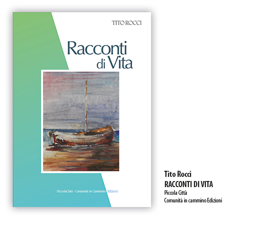 Racconti di Vita |Tito Rocci 