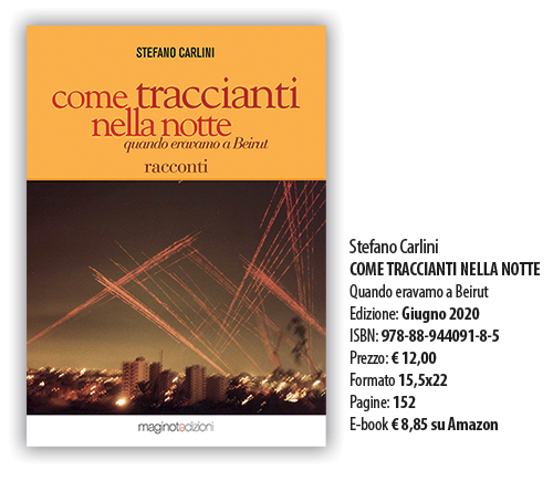 Come traccianti nella notte